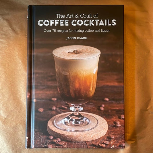 The Art & Craft of Coffee Cocktails - OUThaus